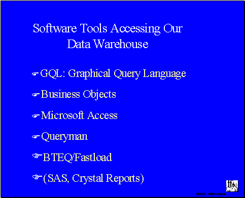 Software Tools Accessing Our Data Warehouse