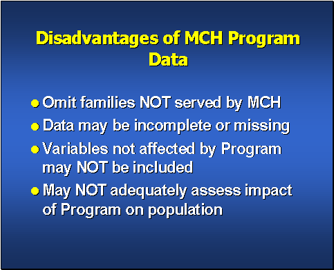 Disadvantages of MCH Program Data