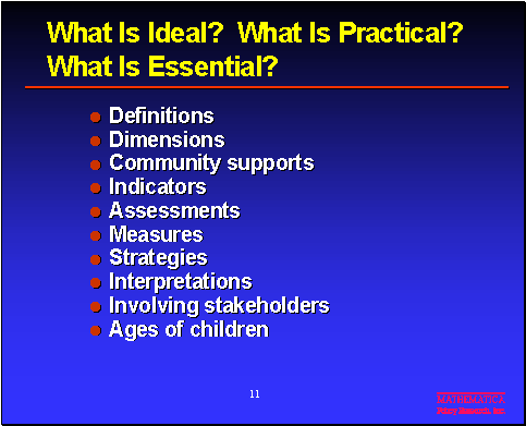 What is Ideal? What Is Pratical? What Is Essential?
