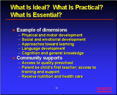 What is Ideal? What Is Pratical? What Is Essential?
