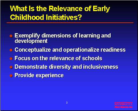 What Is the relevance of Early childhood Initiatives?