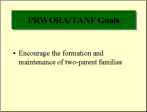 PRWORA/TANF Goals
