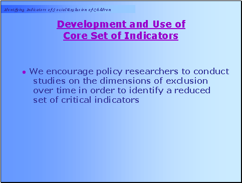 Development and Use of Core Set of Indicators