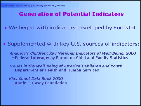 Generation of Potential Indicators