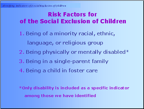 Risk Factors for of the Social Exclusion of Children