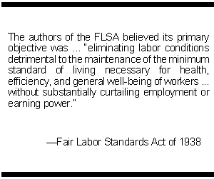 Quote from the Fair Labor Standards Act of 1938 on the primary objective of the Act.