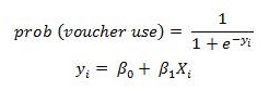 Equation: prob (voucher use) = 1 over 1 + e superscript -y subscript i, y subscript i = beta subscript 0 + beta subscript 1 chi subscript i