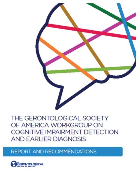 Screen Shot of the cover of The Gerontological Society of America Workgroup on Cognitive Imapirment Detection and Earlier Diagnosis: Report and Recommendations.